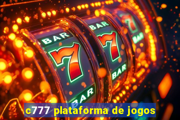 c777 plataforma de jogos